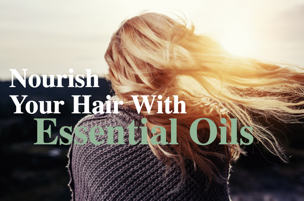 Nourish Your Hair with Essential Oils